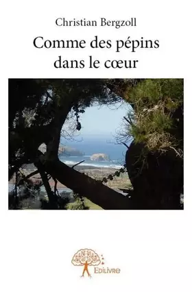 Couverture du produit · Comme des pépins dans le cœur