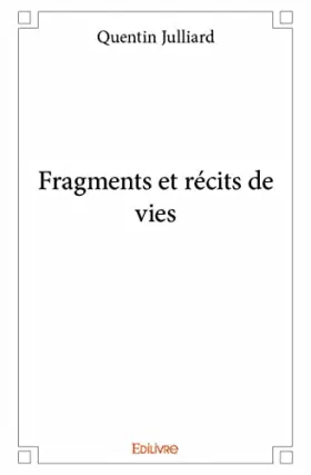 Couverture du produit · Fragments et récits de vies