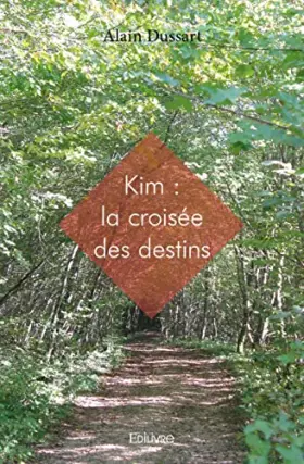 Couverture du produit · Kim: La croisée des destins
