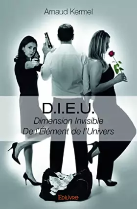 Couverture du produit · D.i.e.u.: Dimension Invisible De l'Élément de l'Univers