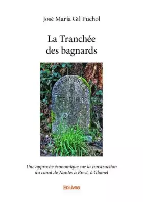Couverture du produit · La Tranchée des bagnards