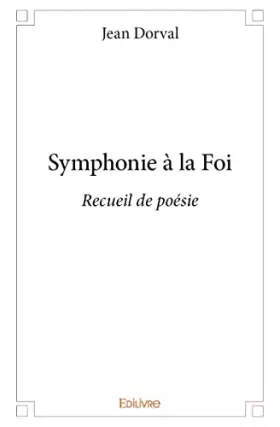 Couverture du produit · Symphonie à la Foi
