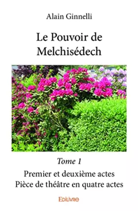 Couverture du produit · Le Pouvoir de Melchisédech - Tome 1