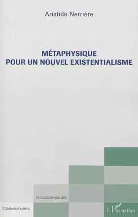 Couverture du produit · Métaphysique pour un nouvel existentialisme