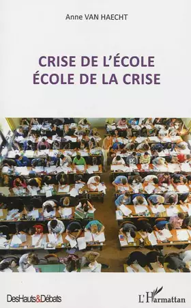 Couverture du produit · Crise de l'école école de la crise