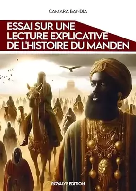 Couverture du produit · Essai sur une lecture explicative de l'histoire du Manden