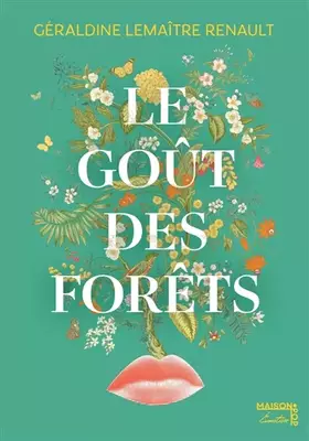 Couverture du produit · Le goût des forêts