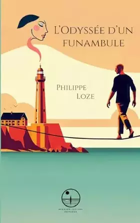 Couverture du produit · L'Odyssée d'un funambule