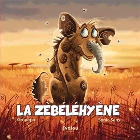 Couverture du produit · La zèbéléhyène