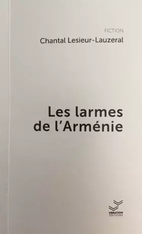 Couverture du produit · Les larmes de l'Arménie