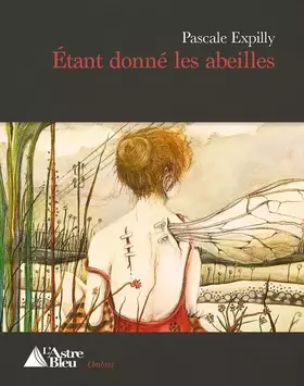 Couverture du produit · Etant donné les abeilles