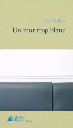 Couverture du produit · Un mur trop blanc