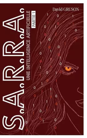 Couverture du produit · S.A.R.R.A.: PARTIE 1 Une intelligence artificielle