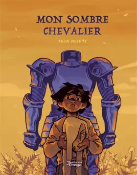 Couverture du produit · Mon sombre chevalier