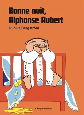 Couverture du produit · Bonne nuit, Alphonse Aubert