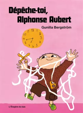 Couverture du produit · Dépêche-toi, Alphonse Aubert