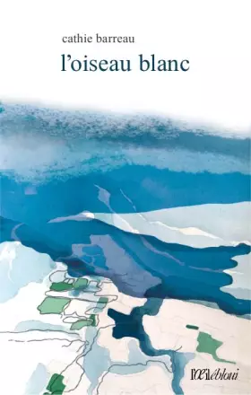 Couverture du produit · L'oiseau blanc
