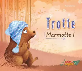 Couverture du produit · Trotte marmotte