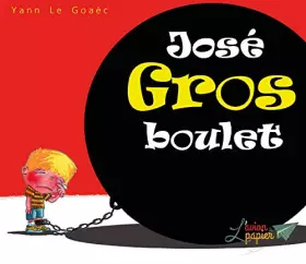 Couverture du produit · José gros boulet