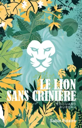 Couverture du produit · Le lion sans crinière