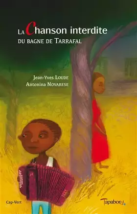 Couverture du produit · La chanson interdite du bagne de Tarrafal