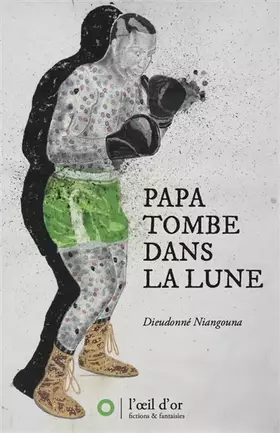 Couverture du produit · Papa tombe dans la lune