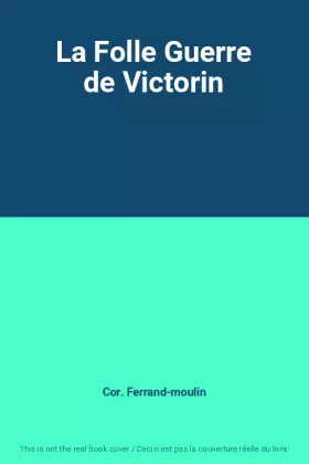 Couverture du produit · La Folle Guerre de Victorin