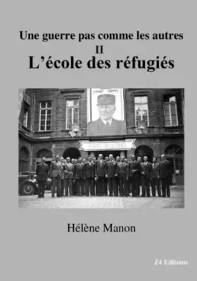 Couverture du produit · Une guerre pas comme les autres - L'école des réfugiés