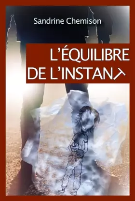 Couverture du produit · L'équilibre de l'instant