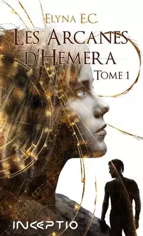 Couverture du produit · Les Arcanes d'Héméra Tome 1 - Poche