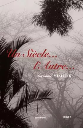 Couverture du produit · D'un Siècle ... l'Autre ...