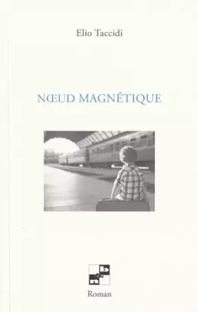 Couverture du produit · Noeud magnétique