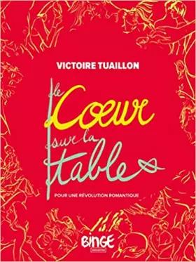 Couverture du produit · Le Cœur sur la table : Pour une révolution amoureuse