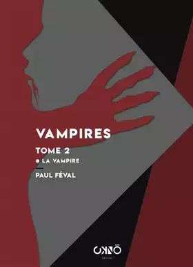 Couverture du produit · Vampires tome 2 - la vampire