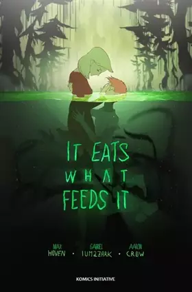 Couverture du produit · It eats what feeds it
