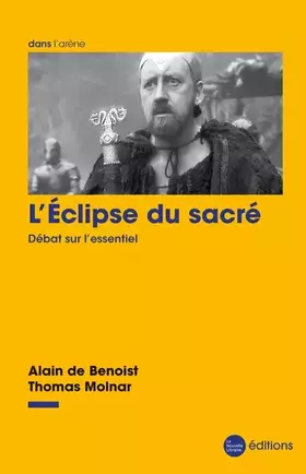 Couverture du produit · L'éclipse du sacré: Débat sur l'essentiel