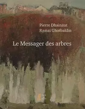 Couverture du produit · Le Messager des arbres