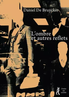 Couverture du produit · L'ombre et autres reflets