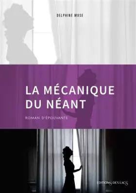 Couverture du produit · La mécanique du néant
