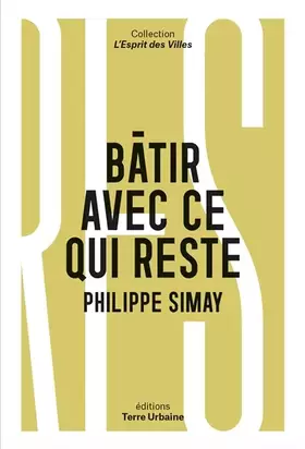 Couverture du produit · Bâtir avec ce qui reste