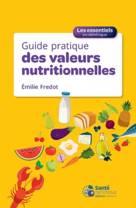 Couverture du produit · Guide pratique des valeurs nutritionnelles