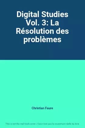 Couverture du produit · Digital Studies Vol. 3: La Résolution des problèmes
