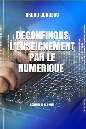 Couverture du produit · DECONFINONS L'ENSEIGNEMENT PAR LE NUMERIQUE !
