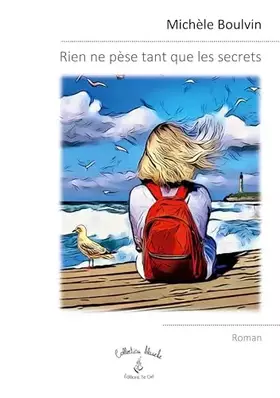 Couverture du produit · Rien ne pèse tant que les secrets