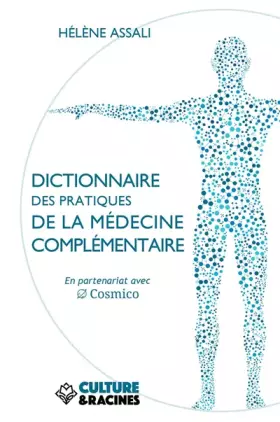 Couverture du produit · Dictionnaire des pratiques de la médecine complémentaire