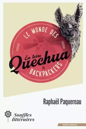 Couverture du produit · Le monde des Backpackers - En terre Quechua