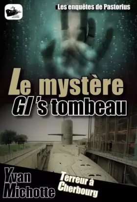 Couverture du produit · Le mystère GI's tombeau