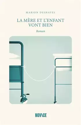 Couverture du produit · La mère et l'enfant vont bien