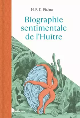 Couverture du produit · Biographie sentimentale de l'huître