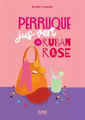 Couverture du produit · Perruque, jus vert et ruban rose